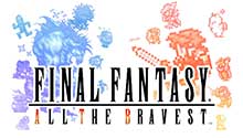 Final Fantasy All the Bravest Boxart