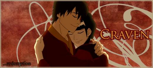 Zuko and Mai, for Craven.