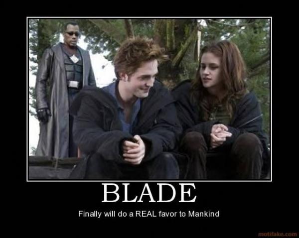 blade blade twilight demotivational poster 1248499527