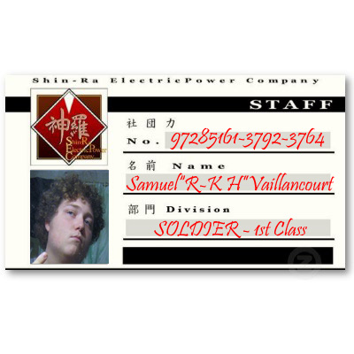 My Shin-Ra Electric Power Company ID Card (=^_^=)  Please Comment Or Whatever.  Thank You :)

BTW, My Phone Number Is Actually Hidden Somewhere In Here...LOL:P  Try To Find It.  I'll Give You A Cookie :)