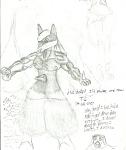 Sketches0012[2] 
 
This is meant to be Lucario, i had a better one that looked exactly like him, but my science teacher got the pic as i was doing...