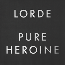 Your 2013 album of the year-220px-lorde_pure_heroine-png